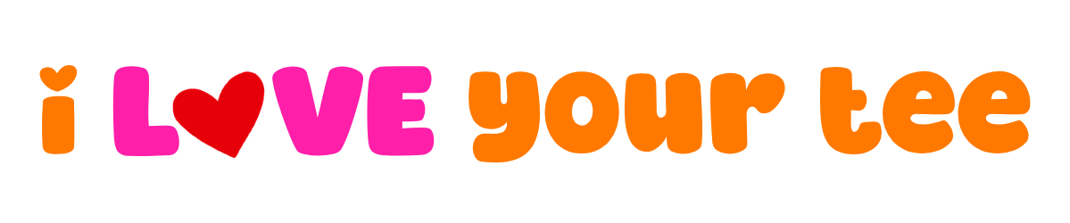 i LOVE your tee